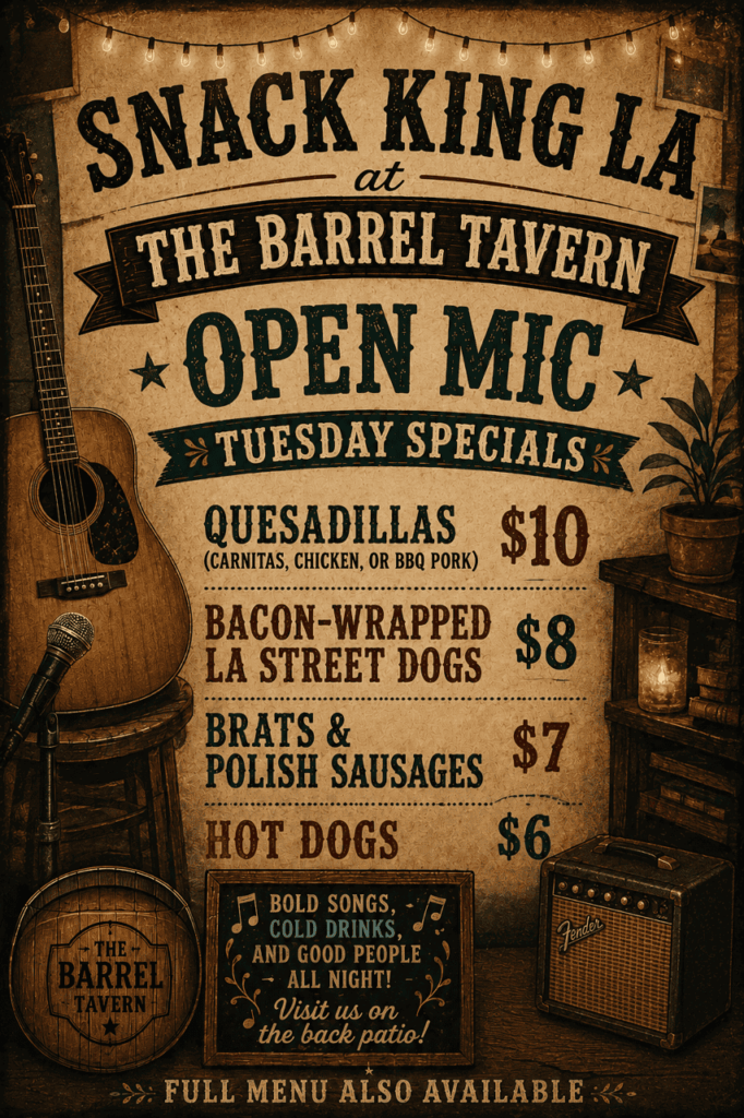 SnackKing LA - Barrel Tavern Tuesday Night Open Mic menu